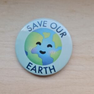 Save our earth, pinssi