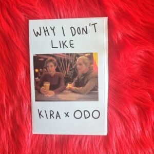 Why I don't like Kira x Odo -zine A7
