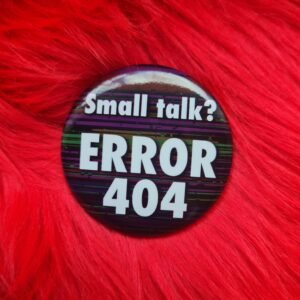 Small talk?, pinssi