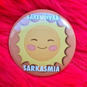 Säkenöivää sarkasmia, pinssi
